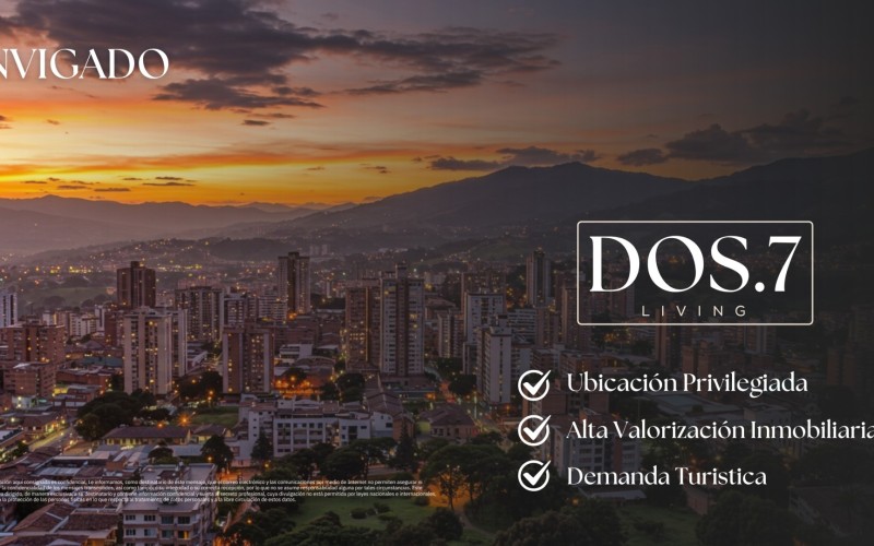 DOS-7 Living, Proyecto de Rentas Cortas de LUJO, Altos de Envigado